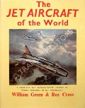 The Jet Aircraft of the World  by GREEN, William & CROSS, Roy 